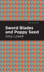 Sword Blades and Poppy Seed