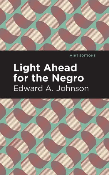 Light Ahead for the Negro