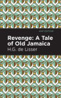 Revenge: A Tale of Old Jamaica