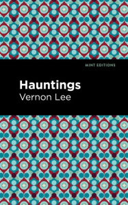 Title: Hauntings, Author: Vernon Lee