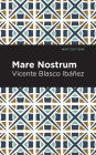 Mare Nostrum: A Novel