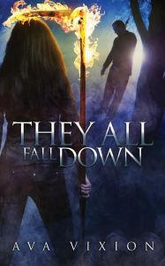 Title: They All Fall Down, Author: Ava Vixion