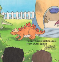 Title: Hungry Samurai Dinosaurs: From Outer Space, Author: Sassanach