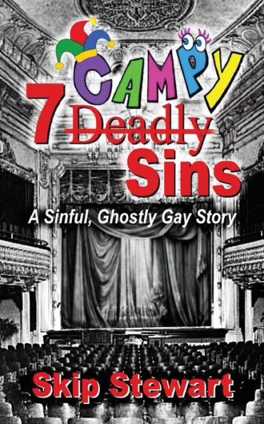 7 CAMPY Sins: A Sinful, Ghostly Gay Story
