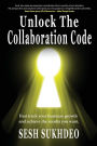 Unlock the Collaboration Code: Enhancing Personal and Business Growth