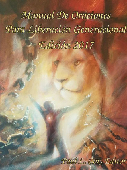 Manual De Oraciones Para Liberaciï¿½n Generacional - Ediciï¿½n 2017