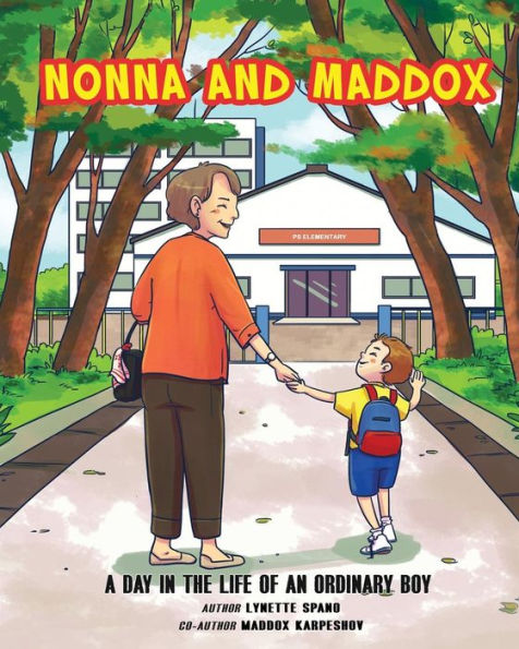 Nonna and Maddox: A Day In The Life Of An Ordinary Boy