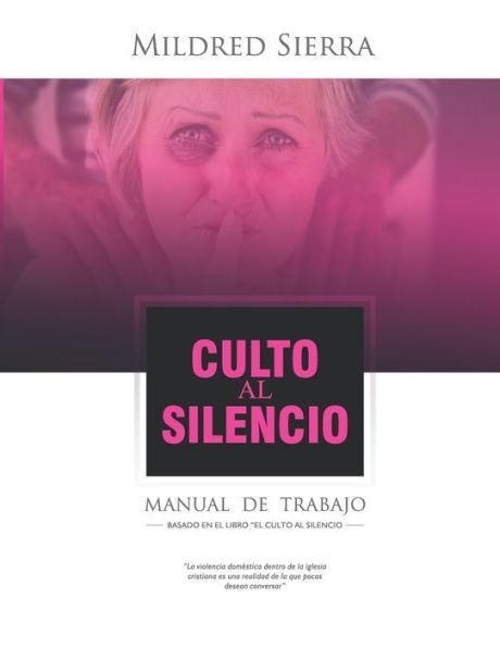 Culto Al Silencio Manual De Trabajo: Manual De Trabajo