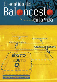 Title: El Sentido Del Baloncesto En La Vida: Diario de Reflexiï¿½n, Author: Manuel Narvïez