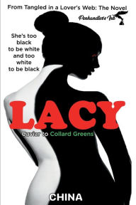 Title: LACY: Caviar to Collard Greens:Caviar to Collard Greens, Author: China