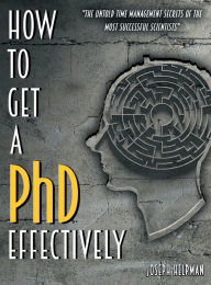 Title: How to Get a PhD Effectively, Author: Joseph Helpman