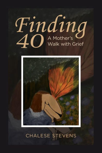 Finding 40: A Mother's Walk With Grief