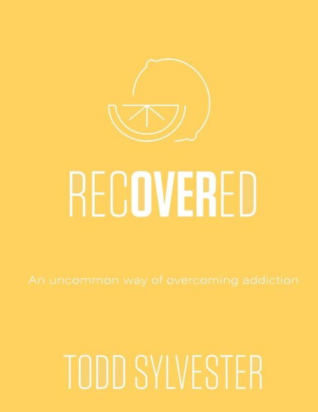 RecoverED: An Uncommon Way of Overcoming Addiction, Workbook