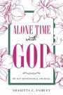 Alone Time With God: 60 Day Devotional Journal:60 Day Devotional Journal