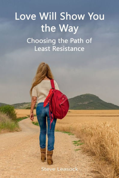 Love Will Show You the Way: Choosing the Path of Least Resistance