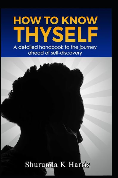 How To Know Thyself