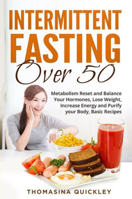 Intermittent Fasting Over 50 by Thomasina Quickley ...