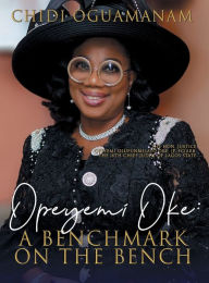 Title: Opeyemi Oke: A Benchmark on the Bench:, Author: Chidi Oguamanam