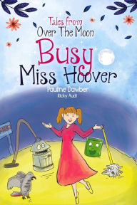 Title: Busy Miss Hoover, Author: Pauline Dawber