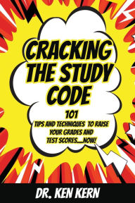 Title: Cracking the Study Code, Author: Ken Kern