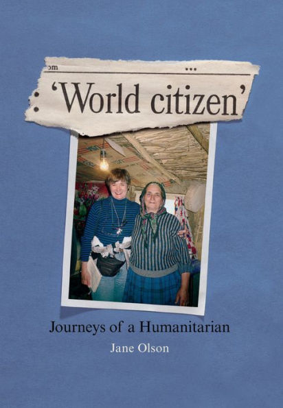 World Citizen: Journeys of a Humanitarian