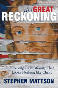Free downloadable audiobooks for blackberry The Great Reckoning: Surviving a Christianity That Looks Nothing Like Christ by Stephen Mattson