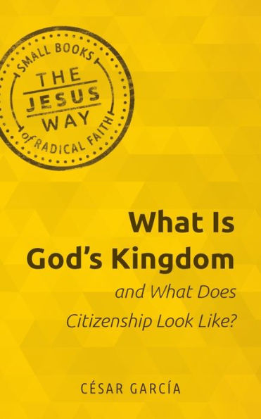 What Is God's Kingdom and Does Citizenship Look Like?