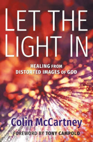 Latest eBooksLet the Light In: Healing from Distorted Images of God9781513808093 CHM DJVU