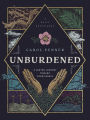 Unburdened: A Lenten Journey toward Forgiveness