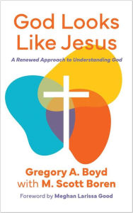 Free pdb format ebook download God Looks Like Jesus: A Renewed Approach to Understanding God by Gregory Boyd, M. Scott Boren, Jesus Collective DJVU