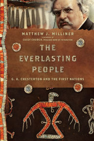 Ebook italiano download forum The Everlasting People: G. K. Chesterton and the First Nations by  (English Edition)