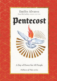 Title: Pentecost: A Day of Power for All People, Author: Emilio Alvarez