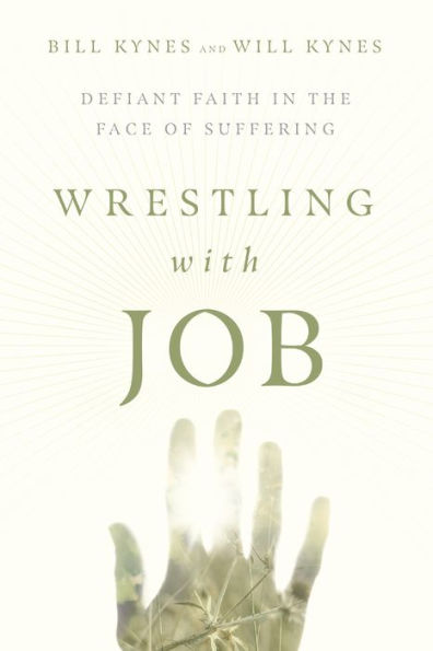 Wrestling with Job: Defiant Faith the Face of Suffering