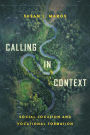 Calling in Context: Social Location and Vocational Formation
