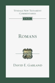 Title: Romans: An Introduction and Commentary, Author: David E. Garland
