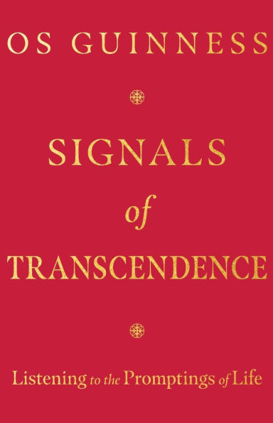 Signals of Transcendence: Listening to the Promptings Life