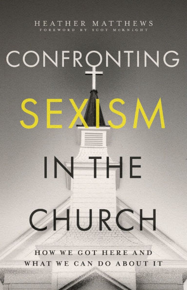 Confronting Sexism in the Church: How We Got Here and What We Can Do About It