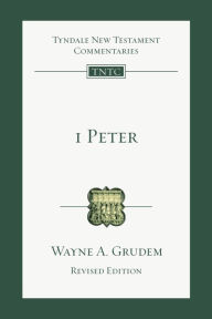 Title: 1 Peter: An Introduction and Commentary, Author: Wayne A. Grudem