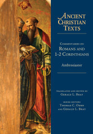 Title: Commentaries on Romans and 1-2 Corinthians, Author: Ambrosiaster