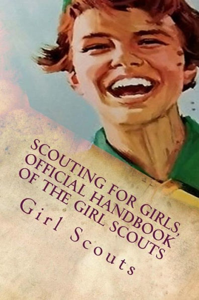 Scouting For Girls, Official Handbook of the Girl Scouts