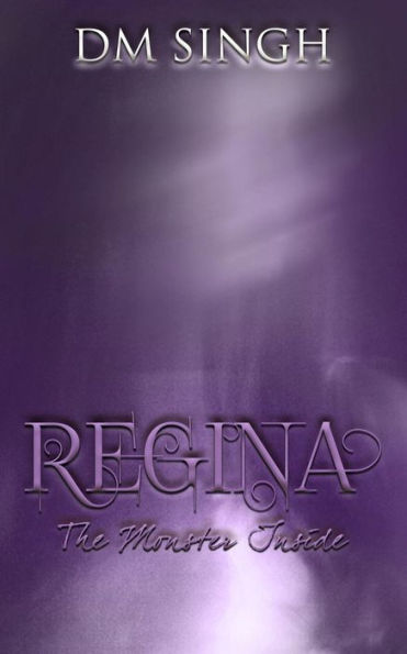 Regina: The Monster Inside