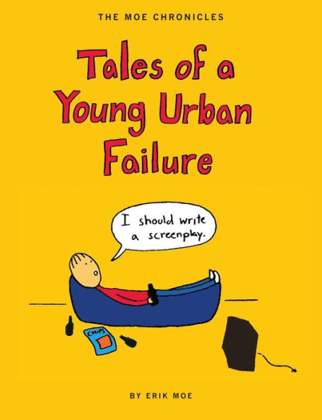 The Moe Chronicles: Tales of a Young Urban Failure, 2nd edition