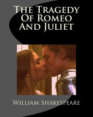 Title: The Tragedy Of Romeo And Juliet, Author: William Shakespeare