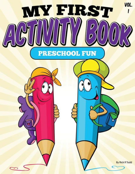 My First Activity Book (Preschool Fun): All Ages Activity & Coloring Books