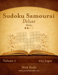 Title: Sudoku Samurai Deluxe - Médio - Volume 7 - 255 Jogos, Author: Nick Snels