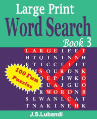 Title: Large Print Word Search Book 3, Author: J S Lubandi