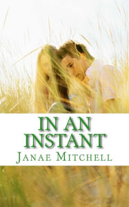 Title: In An Instant, Author: Janae Mitchell