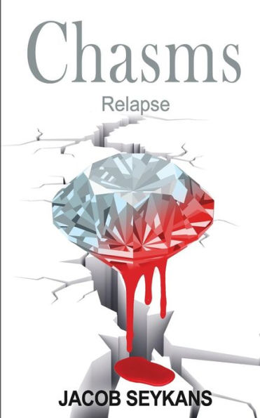 Chasms: Relapse