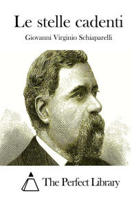 Title: Le stelle cadenti, Author: Giovanni Virginio Schiaparelli