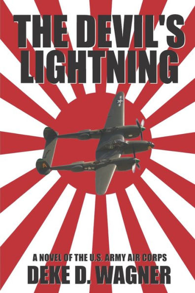 The Devil's Lightning: A Novel of the U.S. Army Air Corps